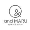＆〇 and MARU spa hair salon
